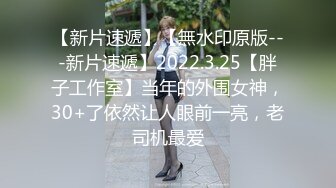 新人小女神下海被干！~【波多表姐】多场无套吃鸡啪啪，小仙女被干得嗷嗷叫，清纯外表下这么淫荡佳作