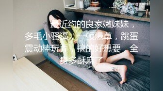 古铜色东方小美女和东欧白嫩美女一起玩3P同时玩大肉棒阴道插着吃逼摸胸玩的就是心跳刺激