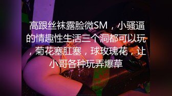 天然巨乳良家小少妇，这大奶子得用拳头托着，各种展示自慰逼逼