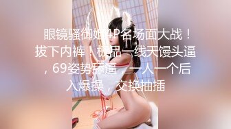  巨乳网红美女！3小时激情操逼！站立后入撞击，两个大奶直晃动，假屌抽插微毛骚穴