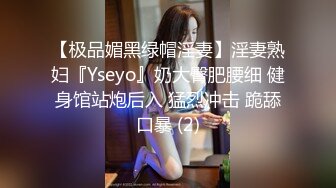 写字楼女厕白制服裸高跟微胖靓女 肥美的肉片和窄小洞口看着馋人