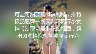 7-4小熊寻花 今夜约极品女神，身体很柔软各种高难度性爱姿势都会，娶妻如此夫复何求