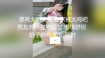  漂亮大奶美眉 在家被大鸡吧男友各种姿势猛怼 表情舒坦 奶子哗哗 拔枪怒射