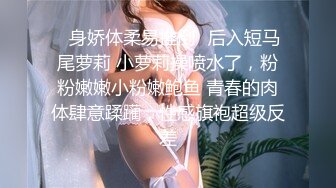 清纯系列花季少女【Hnny_y】，大黑牛自慰高潮喷水 ~白浆直流 更新至5月最新【200v】 (141)