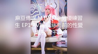 【重磅推荐】Transexjapan最新流出超人气美妖TSserina『橘芹那』 激情后入站啪无套内射