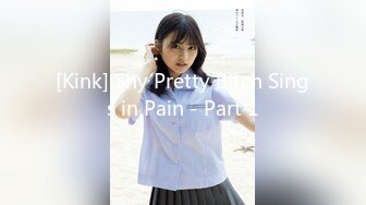 [Kink] Shy Pretty Bitch Sings in Pain - Part 1