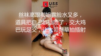 花了好多心思才约到巨乳骚货学姐，双双露脸刺激对白