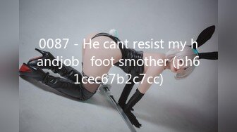 0087 - He cant resist my handjob   foot smother (ph61cec67b2c7cc)