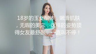   放暑假和00后小女友各种姿势啪啪啪 完美露脸