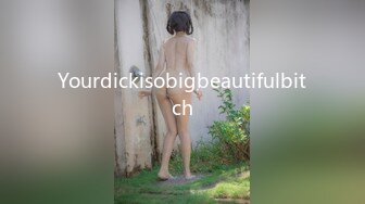 Yourdickisobigbeautifulbitch