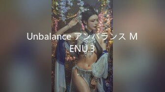 Unbalance アンバランス MENU.3