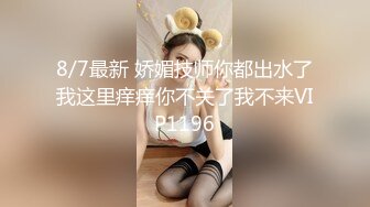 最新91大神Azx再操170舞蹈系极品嫩妹 多姿势轮番上阵 女主超耐操三洞齐开